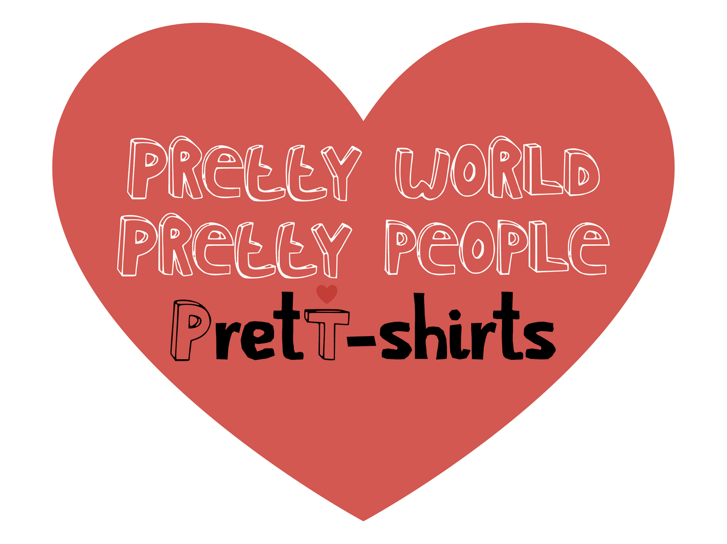 Imagen de empresa que es un corazón de color rojo cálido sobre fondo blanco con el eslogan: Pretty World, Pretty People, PretT-shirts